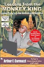 Lessons From The Monkey King: Leading Change To Create Gorilla-Sized Results