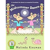 The Midsummer Dance: U.S.English Edition - Fun Rhyming Bedtime Story - Picture Book / Beginner Reader (for ages 3-6) (Top of the Wardrobe Gang Picture Books)