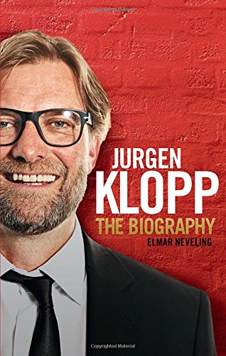 Jurgen klopp: the biography