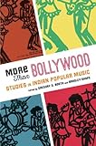 More Than Bollywood: Studies in Indian Popular Music