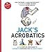 Jack's Acrobatics: A Fun Step-by-Step Guide to Acrobatic Exercises for the Whole Family