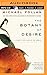 The Botany of Desire: A Plant's-Eye View of the World