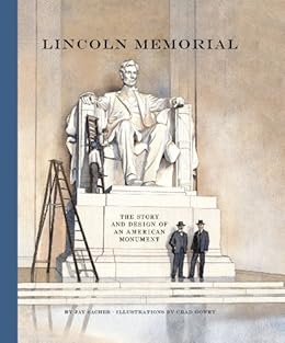 Amazon Com Lincoln Memorial The Story And Design Of An