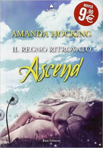 Amanda Hocking - Ascend. Il regno ritrovato (2013)