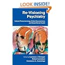 Re-Visioning Psychiatry: Cultural Phenomenology, Critical Neuroscience, and Global Mental Health