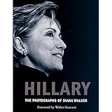 Hillary: The Photographs of Diana Walker
