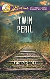 Twin Peril (Love Inspired Suspense) by Laura Scott