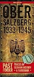 Pastfinder Obersalzberg 1933-45: Traces of German History - A Guidebook by