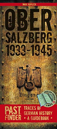 Pastfinder Obersalzberg 1933-45: Traces of German History - A Guidebook by Maik Kopleck