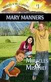 Miracles and Mischief (Miracles at Mills Landing Book 1)