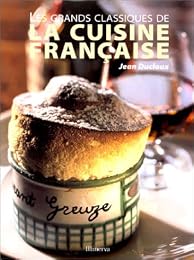 Les  grands classiques de la cuisine française