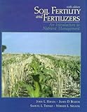 Soil Fertility and Fertilizers: An Introduction to Nutrient Management (6th Edition)