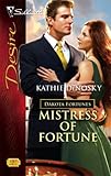 Mistress Of Fortune (Silhouette Desire) (The Dakota Fortunes #4)
