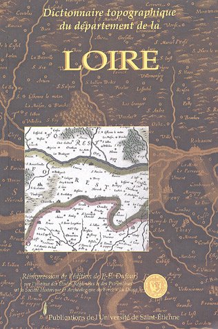 Dictionnaire topographique du département de la Loire...
