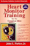 Heart Monitor Training for the Compleat Idiot by 