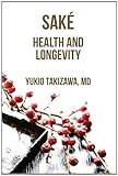 SAKE, Health and Longevity by 