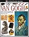 Van Gogh: Explore Vincent van Gogh's Life and Art, and the Influences That Shaped His Work (DK Eyewitness Books)