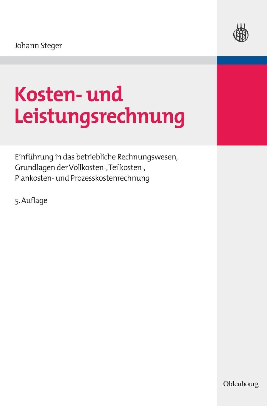 Kosten Und Leistungsrechnung Einfuhrung In Das Betriebliche