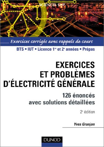 Exercices et problèmes d'électricité générale