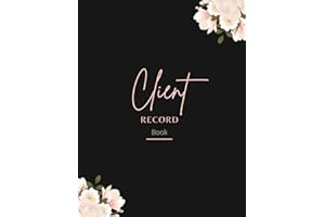 Client Record Book: Organize and Manage Your Business