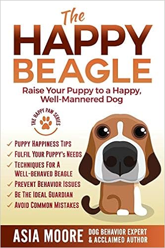 The Happy Beagle: Raise Your Puppy to a Happy, Well-Mannered Dog �y�[�p�[�o�b�N  - 2019/11/16