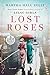Lost Roses: A Novel (Woolsey-Ferriday)