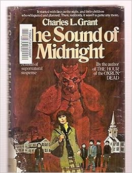 The Sound Of Midnight Grant Charles L 9780385136952 Amazon Com Books