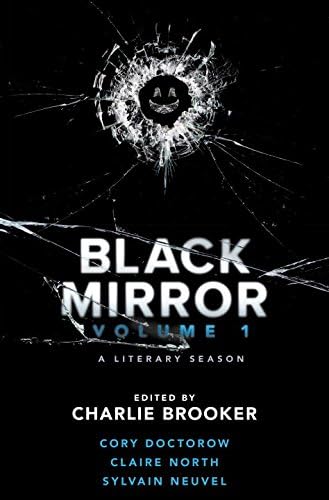 Black Mirror: Volume I: A Literary Season: 1 Hardcover – 1 Mar 2019