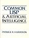 Common Lisp and Artificial Intelligence