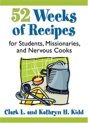 Photo 1 of 52 Weeks of Recipes for Students, Missionaries, and Nervous Cooks
