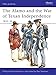 The Alamo and the War of Texan Independence 1835-36 (Men-At-Arms Series, 173)