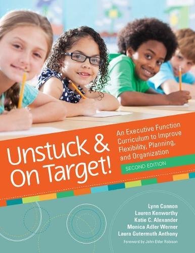 [READ] Unstuck and On Target!: An Executive Function Curriculum to Improve Flexibility, Planning, and Organ<br />WORD