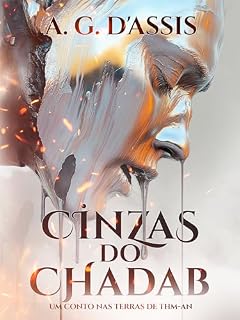 Livro Cinzas do Chadab: Um conto nas terras de Th-man (Crônicas de Thm-An)