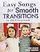 Easy Songs for Smooth Transitions in the Classroom