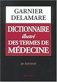 Dictionnaire Illustre Des Termes De Medecine / Illustrated Dictionary of Medical Terms (French Editi by 