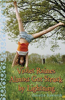 Violet Raines Almost Got Struck by Lightning   [VIOLET RAINES ALMOST GOT STRUC] [Hardcover]