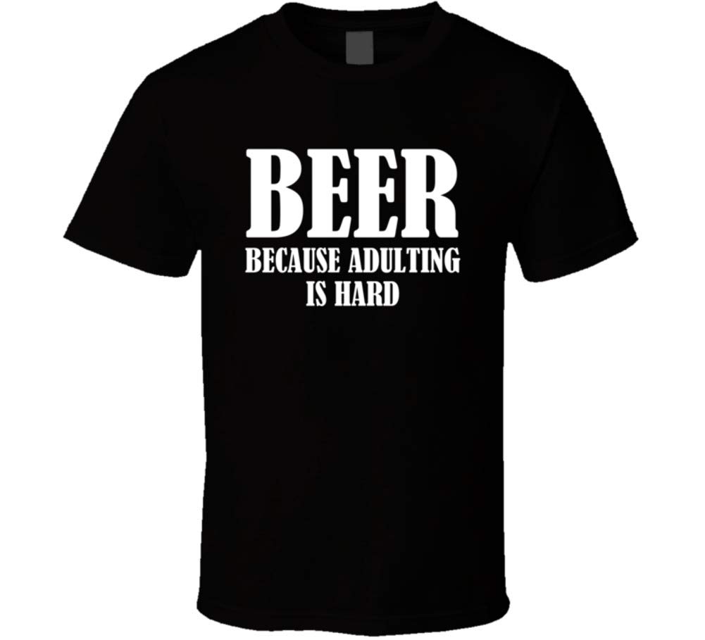 Jokertshirt Beer Because Adulting Is Hard Funny Party T Shirt