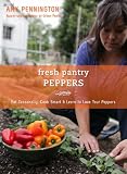 Fresh Pantry: Peppers by Amy Pennington