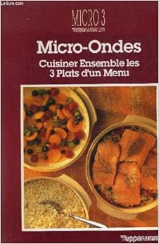 MICRO ONDES CUISINER ENSEMBLE LES 3 PLATS D'UN MENU.