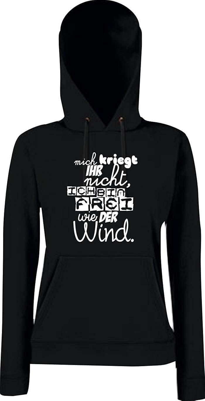 Shirtstown Lady Kapuzensweatshirt Typo Mich kriegt Ihr Nicht Ich Bin