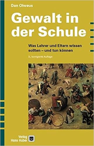 Gewalt In Der Schule Was Lehrer Und Eltern Wissen Sollten Und Tun Konnen Amazon De Olweus Dan Volpel Krohn Inken Arnhold Wolfgang Bucher