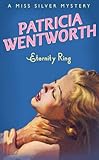 Front cover for the book Eternity Ring by Patricia Wentworth