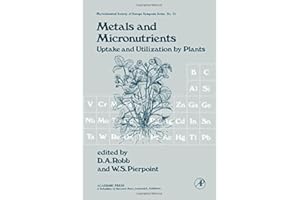 Metals and Micronutrients: Uptake and Utilization by Plants
