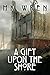 A Gift Upon the Shore