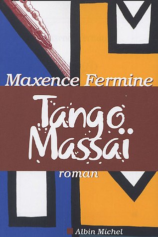 Tango Massaï: roman