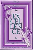 First Steps to Excellence in College Teaching, Johnson, Glenn R., 189185920X