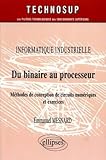 Du binaire au processeur : Méthodes de conception de circuits numériques et exercices by Emmanuel Mesnard