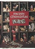 Merry Christmas ABC (Christmas Remembered ; Bk. 6)