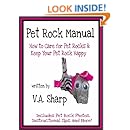 Pet Rock Manual: Instructions on How to Take Care of Pet Rocks and Keep