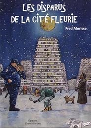 Les  disparus de la Cité fleurie